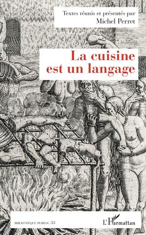 La cuisine est un langage | Perret, Michel