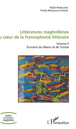 Littératures maghrébines au coeur de la francophonie littéraire | Redouane, Najib