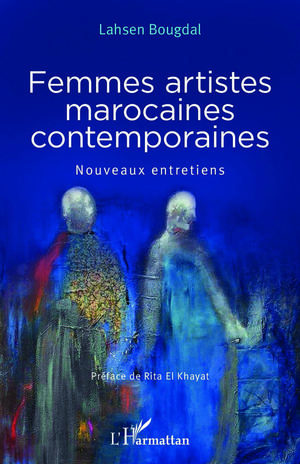 Femmes artistes marocaines contemporaines | Bougdal, Lahsen