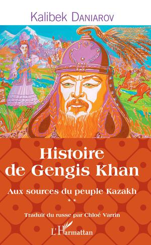 Histoire de Gengis Khan | Daniarov, Kalibek
