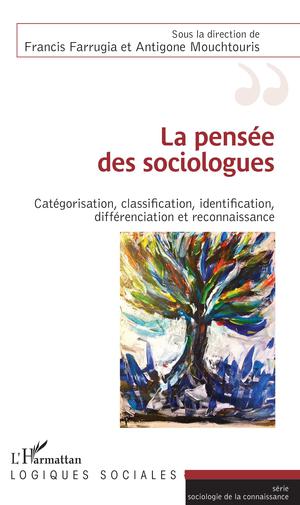 La pensée des sociologues | Farrugia, Francis
