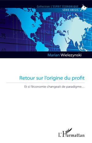 Retour sur l'origine du profit | Wielezynski, Marian