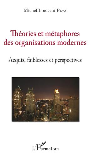 Théories et métaphores des organisations modernes | Peya, Michel Innocent