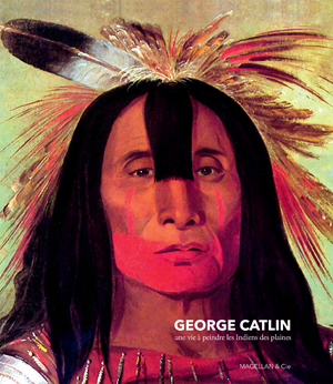 George Catlin | Catlin, George