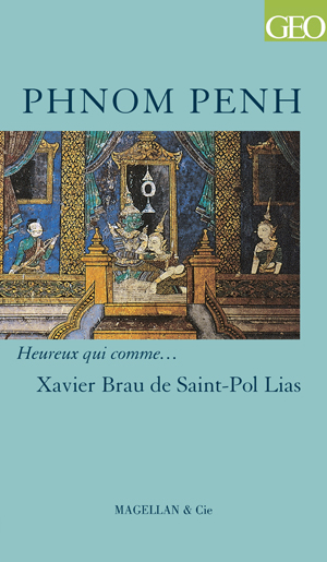 Phnom Penh | Brau De Saint-Pol Lias, Xavier