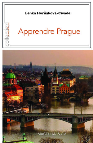 Apprendre Prague | Hornakova-Civade, Lenka