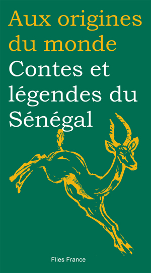 Contes et légendes du Sénégal | Reuss-Nliba, Jessica & Didier