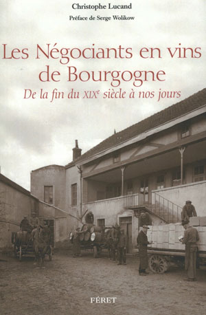 Les Négociants en vins de Bourgogne | Lucand, Christophe