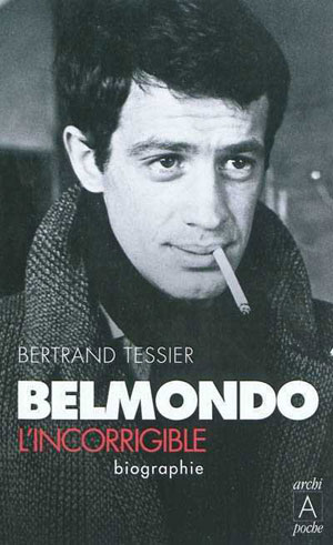 Belmondo l'incorrigible | Tessier, Bertrand