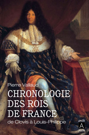 Chronologie des rois de France | Vallaud, Pierre