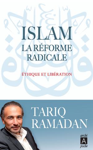 Islam la réforme radicale | Ramadan, Tariq