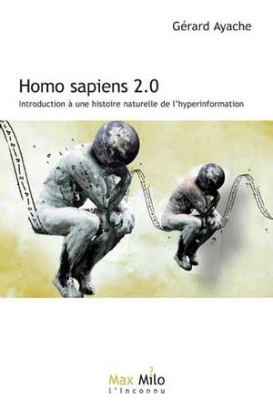 Homo sapiens 2.0 | Ayache, Gérard