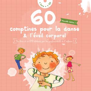 60 comptines pour la danse & l'éveil corporel | Collectif Enfance