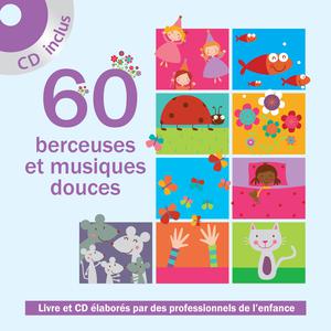 60 berceuses et musiques douces | Guichard, Rémi