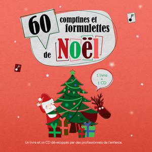 60 comptines & formulettes de Noël | Collectif Enfance
