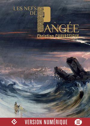 Les Nefs de Pangée | Chavassieux, Christian