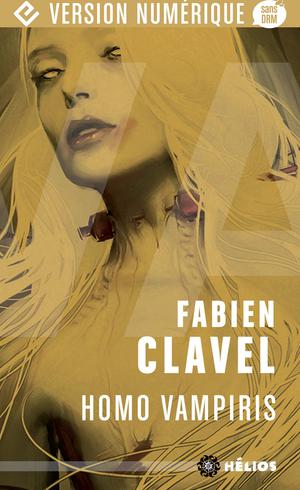 Homo vampiris | Clavel, Fabien