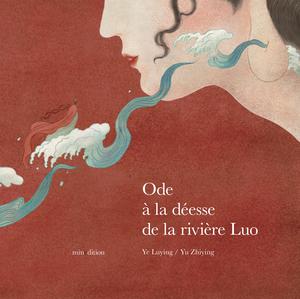 Ode à la déesse de la rivière Luo | Ye, Luying
