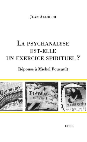 La Psychanalyse est-elle un exercice spirituel ? | Allouch, Jean