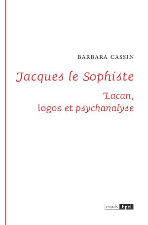 Jacques le Sophiste | Cassin, Barbara