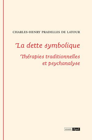 La dette symbolique | Pradelles De Latour, Charles-Henry