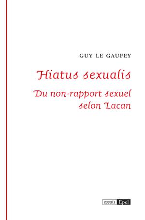 Hiatus sexualis | Le Gaufey, Guy