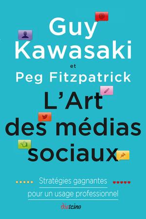 L'art des médias sociaux | Kawasaki, Guy