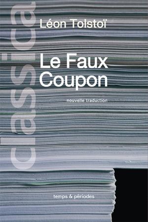 Le Faux Coupon | Tolstoï, Léon