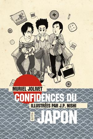 Confidences du Japon | Jolivet, Muriel