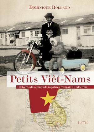 Petits Viêt-Nams | Rolland, Dominique