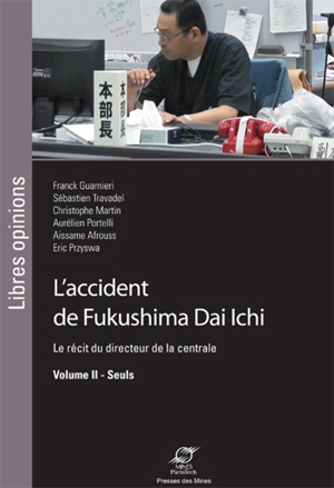 L'accident de Fukushima Dai Ichi - Volume II | Guarnieri, Franck