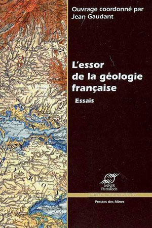 L'essor de la géologie française | Gaudant, Jean