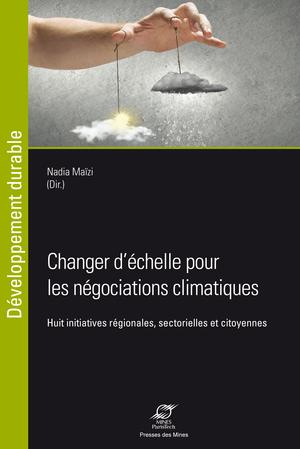 Changer d'échelle pour les négociations climatiques | Maïzi, Nadia