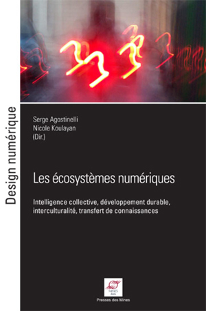 Les écosystèmes numériques | Agostinelli, Serge