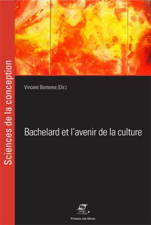 Bachelard et l'avenir de la culture | Bontems, Vincent