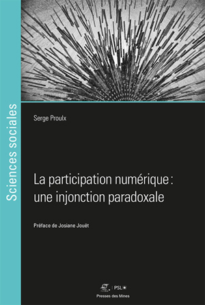 La participation numérique : une injonction paradoxale | Proulx, Serge