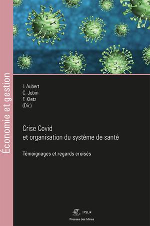 Crise Covid et organisation du système de santé | Jobin, Caroline