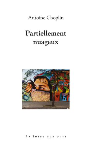 Partiellement nuageux | Choplin, Antoine