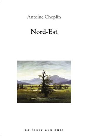 Nord-Est | Choplin, Antoine