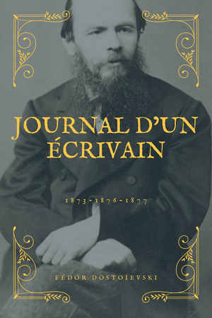 Journal d'un écrivain | Dostoïevski, Fédor