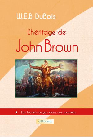 L'héritage de John Brown | DuBois, W.E.B.