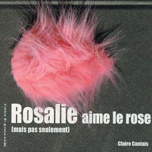 Rosalie aime le rose | Cantais, Claire