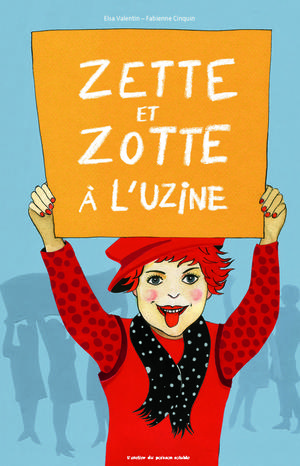Zette et Zotte à l'uzine | Valentin, Elsa
