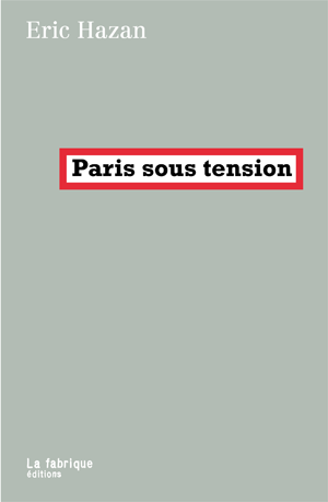 Paris sous tension | Hazan, Eric