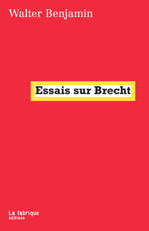 Essais sur Brecht | Benjamin, Walter