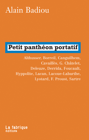 Petit panthéon portatif | Badiou, Alain