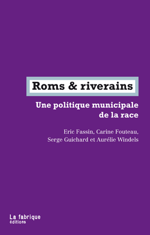 Roms & riverains | Fouteau, Carine