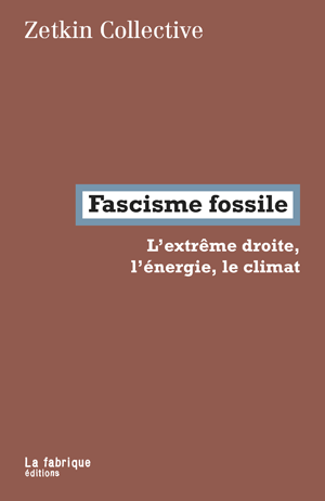 Fascisme fossile | Malm, Andreas