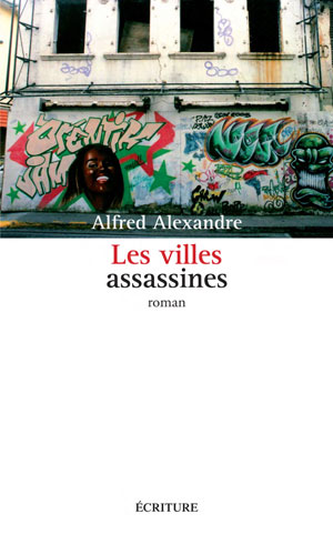 Les villes assassines | Alexandre, Alfred