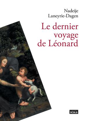Le dernier voyage de Léonard | Laneyrie-Dagen, Nadeije